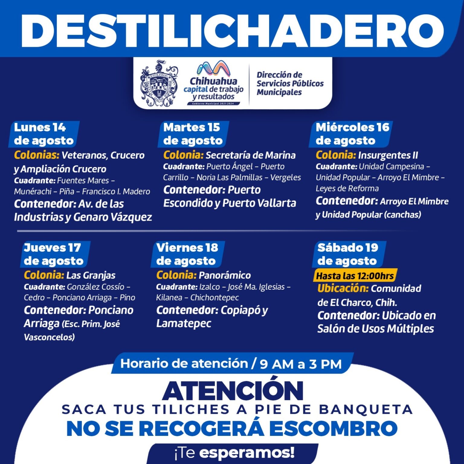 VISITARÁ PROGRAMA DESTILICHADERO OCHO COLONIAS DEL 14 AL 19 DE AGOSTO