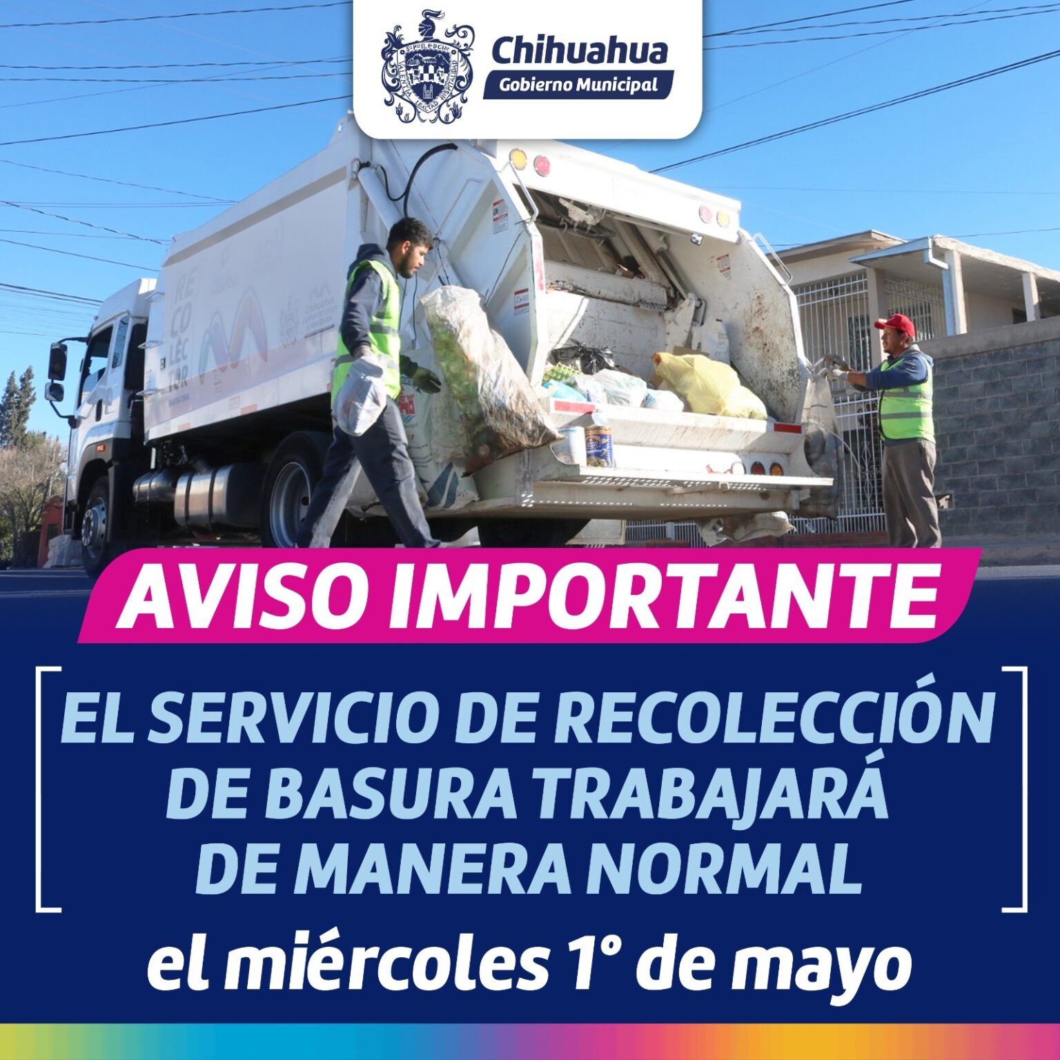 TRABAJARÁ RECOLECCIÓN DE BASURA DE FORMA NORMAL ESTE MIÉRCOLES 01 DE MAYO
